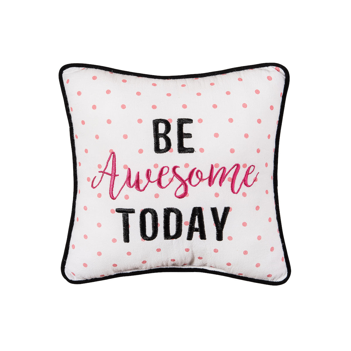 Be Awesome Today Mini Pillow