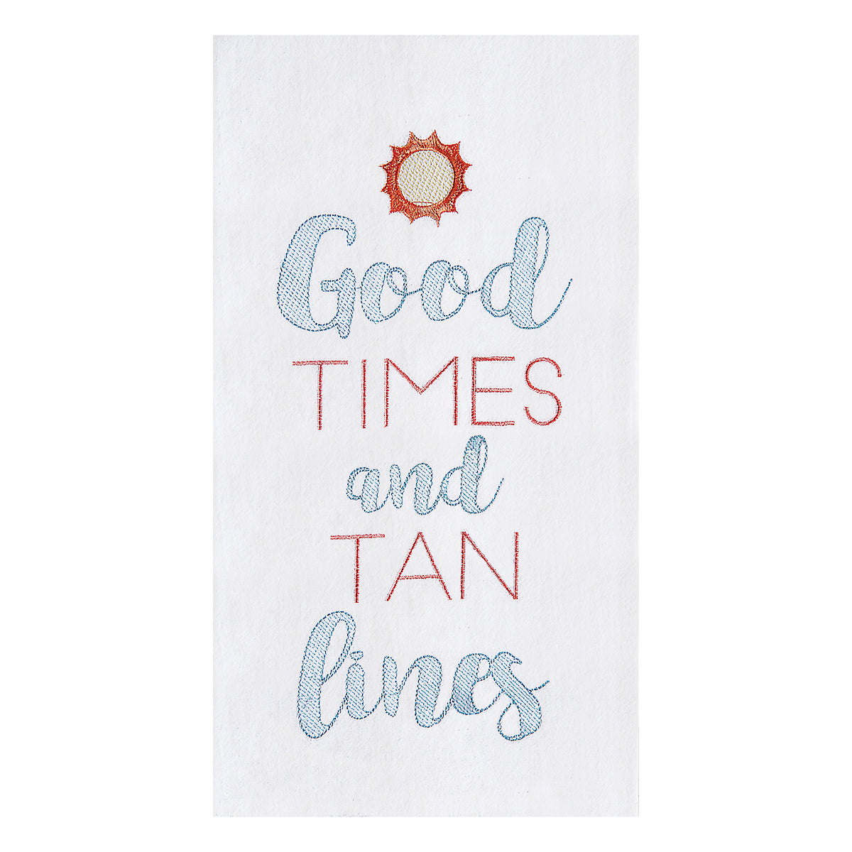 Good Times Tan Lines Flour Sack Kitchen Towel