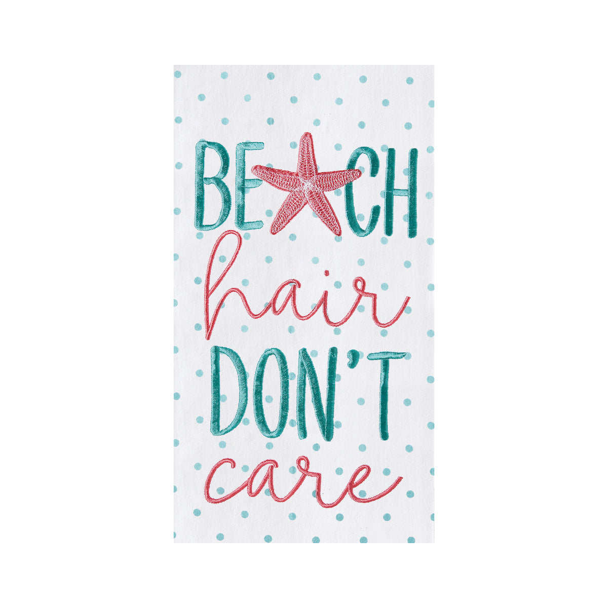 Beach Hair Don't Care Flour Sack Kitchen Towel