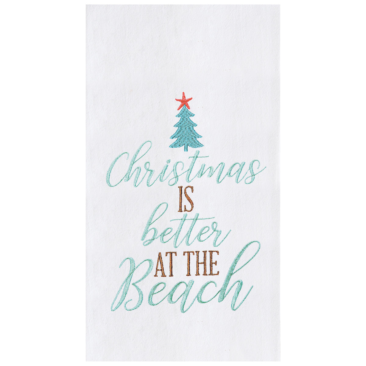 Christmas Is Better Flour Sack Kitchen Towel