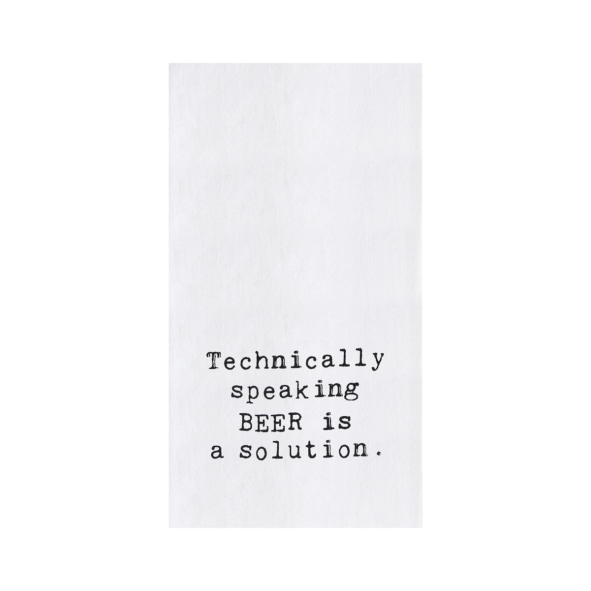 Beer Is A Solution Printed Kitchen Towel