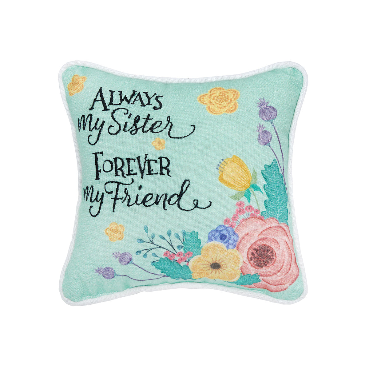 Always My Sister Mini Pillow