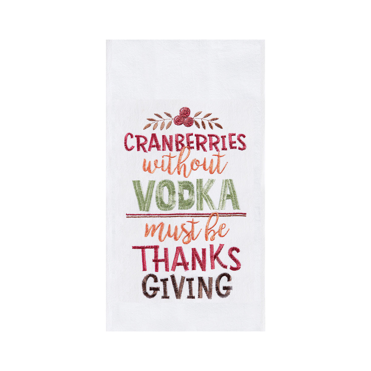 Cranberries Without Vodka Flour Sack Kitchen Towel