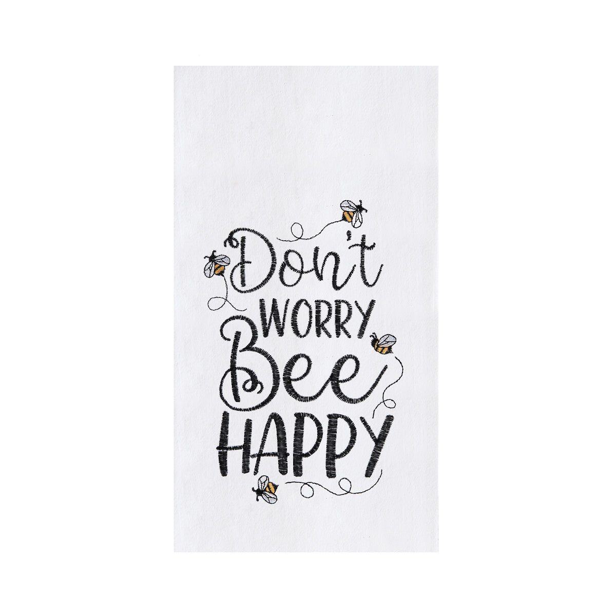 Don't Worry Bee Happy Flour Sack Kitchen Towel